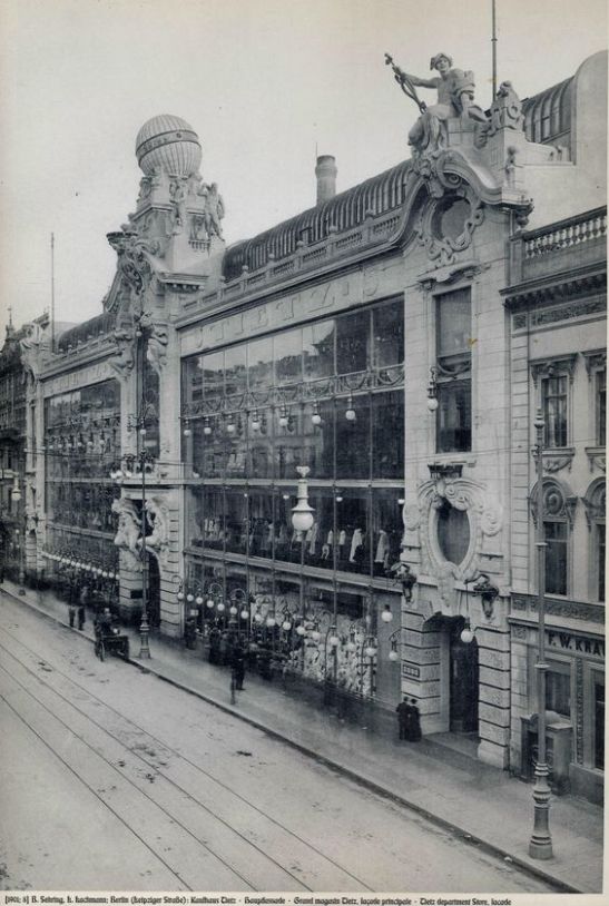 tietz-leipziger-straesse-by-lachmann-and-zauber-fassaden-von-bernhard-sehring-opened-26-09-1900
